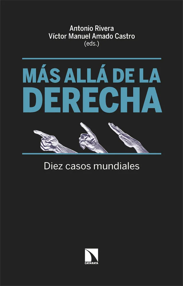 MAS ALLA DE LA DERECHA: DIEZ CASOS MUNDIALES