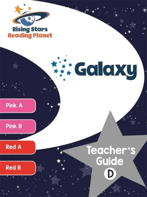 READING PLANET GALAXY TEACHER'S GUIDE D (PINK A - RED B)