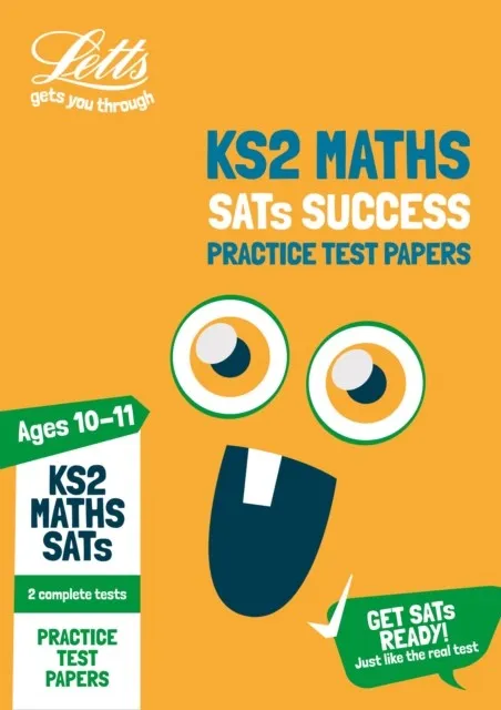 LETTS KS2 MATHS PRACTICE TEST PAPERS: 2020 TESTS