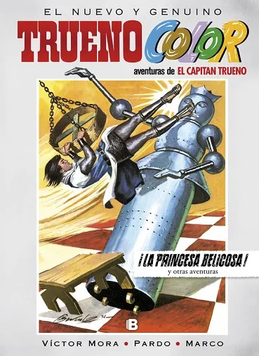 ¡La princesa belicosa! Y otras aventuras de El Capitán Trueno (Trueno Color 16)