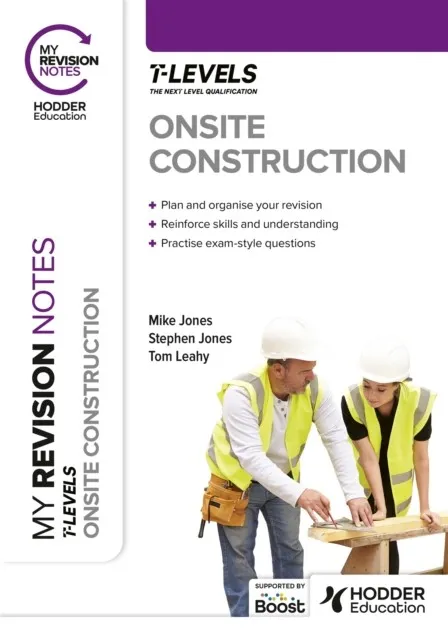 MY REVISION NOTES: ONSITE CONSTRUCTION T LEVEL