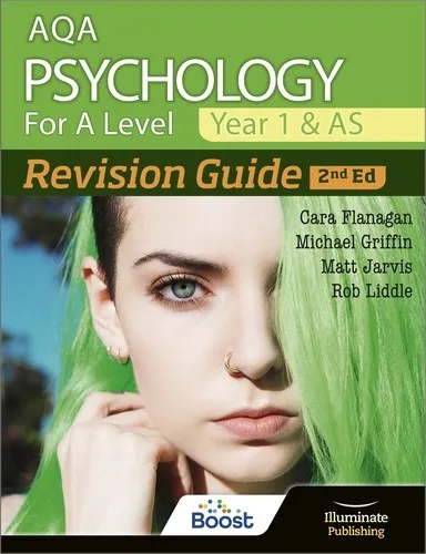 AQA PSYCHOLOGY FOR A LEVEL YEAR 1 & AS REVISION GUIDE: 2ND EDITION-DIGITAL