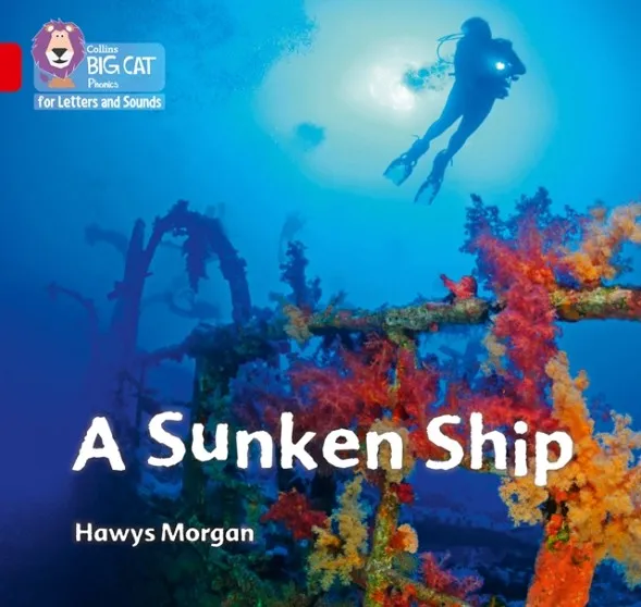 A SUNKEN SHIP (SET 3) -NON-FICTION-RED - BAND 2A