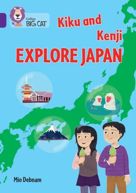 KIKU AND KENJI EXPLORE JAPAN-NON-FICTION-PURPLE - BAND 8