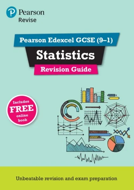 REVISE EDEXCEL GCSE (9-1) STATISTICS REVISION GUIDE