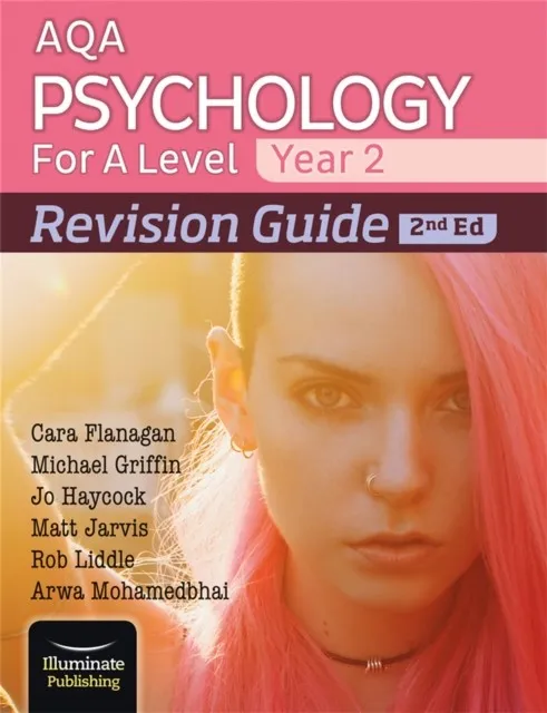 AQA PSYCHOLOGY FOR A LEVEL YEAR 2 REVISION GUIDE: 2ND EDITION