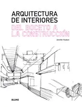 Arquitectura de interiores. Del boceto a la construcci¢n