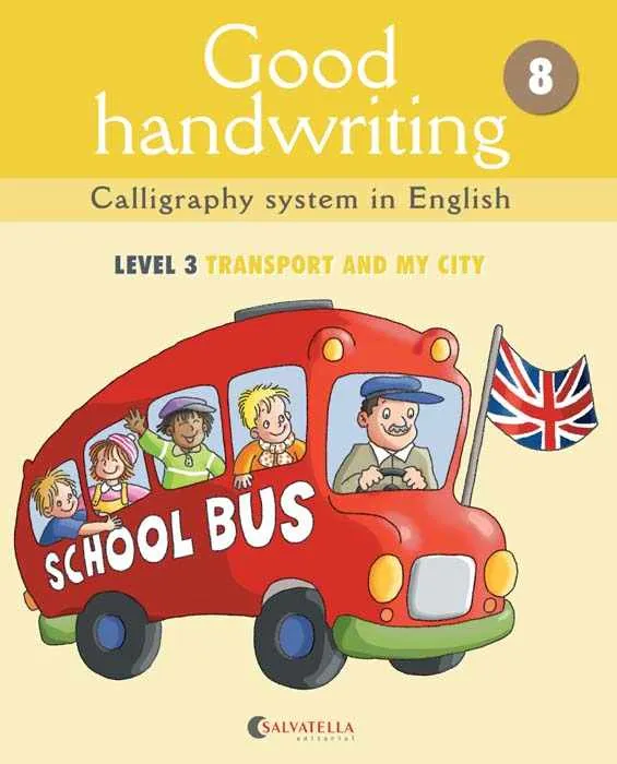 GOOD HANDWRITING 8: LEVEL 3 TRANSPORT AND MY CITY