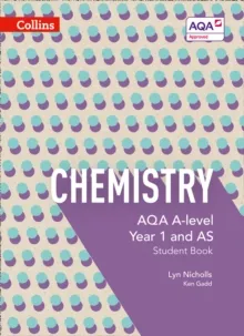 AQA A-LEVEL CHEMISTRY YEAR 1 AND AS STUDENT BOOK