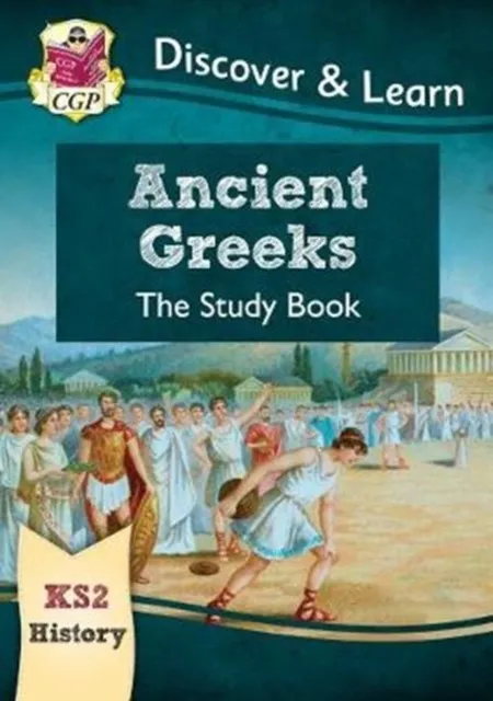 KS2 HISTORY DISCOVER & LEARN: ANCIENT GREEKS STUDY BOOK