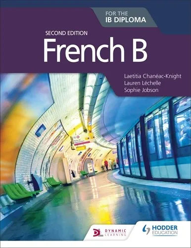 FRENCH B FOR THE IB DIPLOMA SECOND EDITION