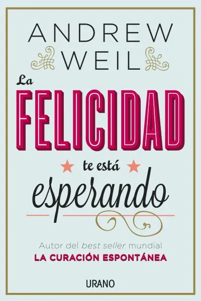 La felicidad te está esperando