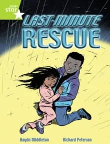 RIGBY STAR INDEPENDENT YEAR 2 LIME LEVEL: LAST MINUTE RESCUE