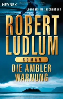 AMBLER-WARNUNG, DIE : ROMAN