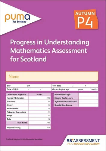 PUMA FOR SCOTLAND P4, AUTUMN PK10 (PROGRESS IN UNDERSTANDING MATHEMATICS ASSESSMENT)
