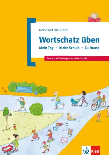 WORTSCHATZ ÜBEN: MEIN TAG - IN DER SCHULE - ZU HAUSE -A1