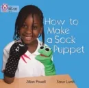 HOW TO MAKE A SOCK PUPPET -NON-FICTION-RED - BAND 2A