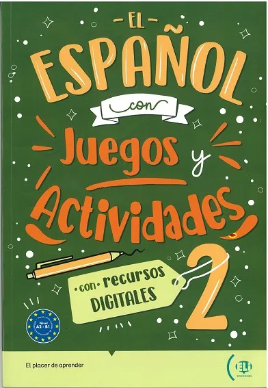 EL ESPAÑOL CON ... DIGITAL JUEGOS Y ACTIVIDADES 2