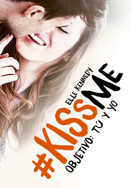 #KISS ME. OBJETIVO: TU Y YO
