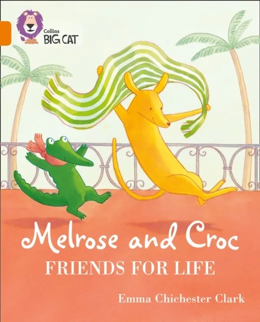MELROSE AND CROC FRIENDS FOR LIFE -FICTION-ORANGE - BAND 6