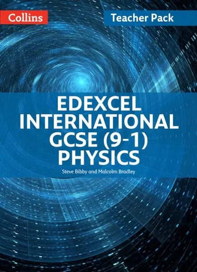 EDEXCEL INTERNATIONAL GCSE PHYSICS TEACHER PACK