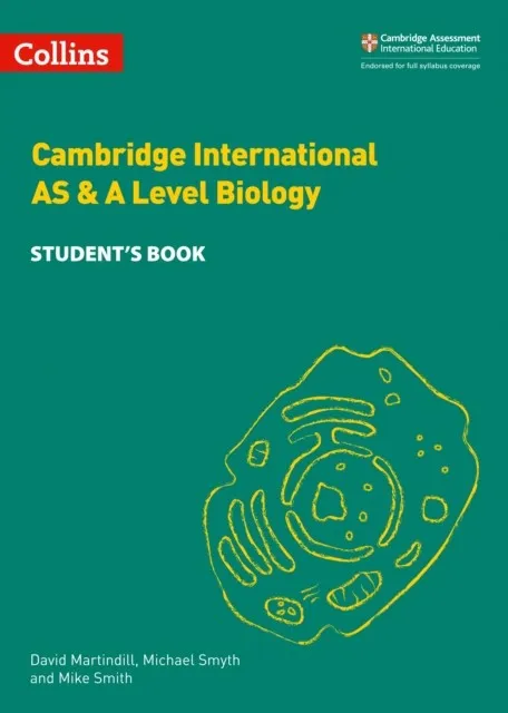 CAMBRIDGE INTERNATIONAL AS & A LEVEL SCIENCES BIOLOGY STUDENT’S BOOK