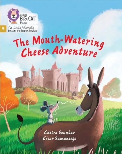 THE MOUTH-WATERING CHEESE ADVENTURE (STRETCH AND CHALLENGE) (SET 4)-FICTION-PHASE 5
