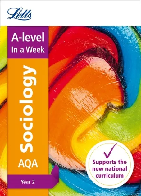A-LEVEL SOCIOLOGY YEAR 2 IN A WEEK