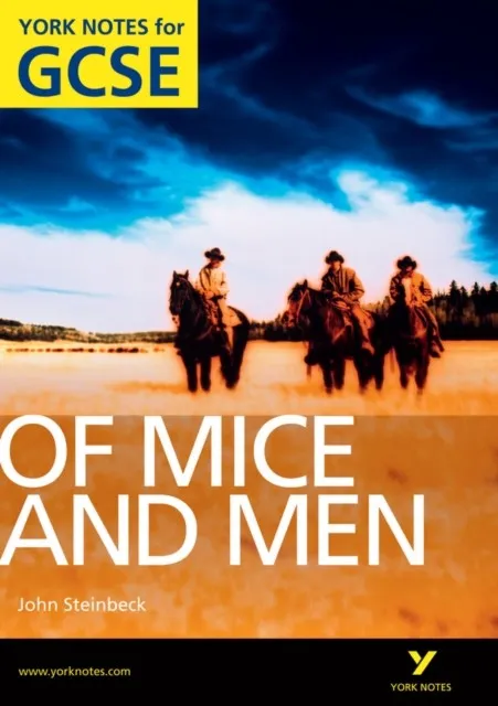 OF MICE AND MEN: YORK NOTES FOR GCS ENGLISH DEPARTMENT
