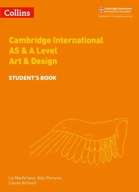 CAMBRIDGE INTERNATIONAL AS & A LEVEL ART & DESIGN STUDENT’S BOOK
