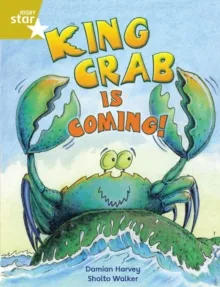 RIGBY STAR INDEPENDENT YEAR 2 GOLD LEVEL: KING CRAB IS COMING