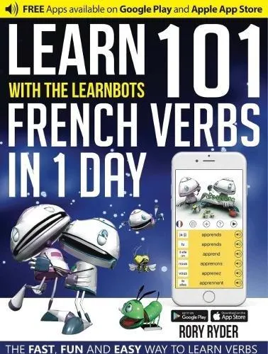 LEARN 101 FRENCH VERBS IN 1 DAY LEARNBOT