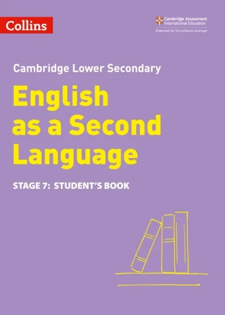 CAMBRIDGE LOWER SECONDARY ENGLISH AS A SECOND LANGUAGE STUDENT’S BOOK: STAGE 7 2ND