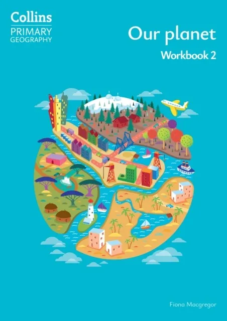 PRIMARY GEOGRAPHY WORKBOOK 2-4TH