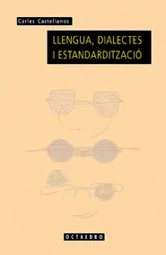 Llengua, dialectes i estandardització