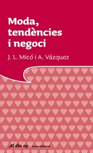 Moda, tendències i negoci