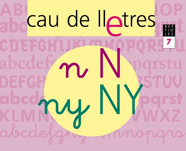 CAU DE LLETRES. Quadern 7. Lectoescriptura