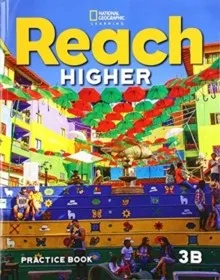 REACH HIGHER LEVEL 3B PRACTICE BOOK