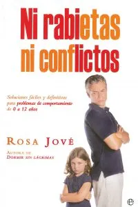 Ni rabietas ni conflictos