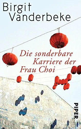 DIE SONDERBARE KARRIERE DER FRAU CHOI