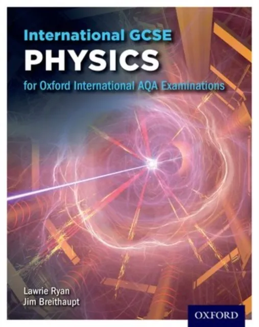 OXFORD AQA INTERNATIONAL GCSE PHYSICS (9203) : STUDENT BOOK