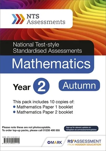 NTS ASSESSMENT YEAR 2 AUTUMN MATHEMATICS PK 10 (NATIONAL TEST-STYLE STANDARDISED ASSESSMENT)