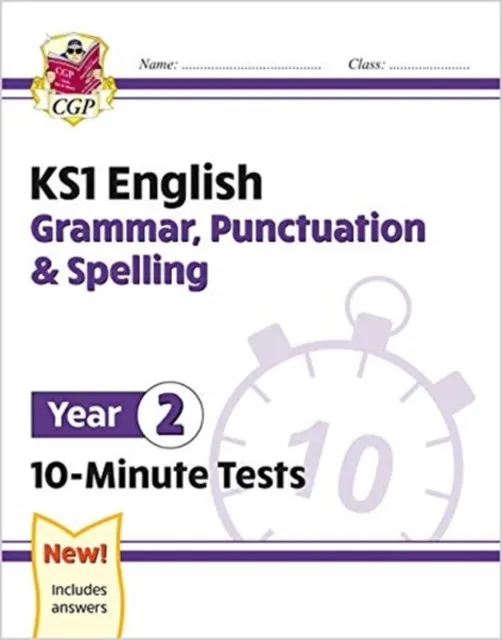 KS1 YEAR 2 ENGLISH 10-MINUTE TESTS: GRAMMAR, PUNCTUATION & SPELLING
