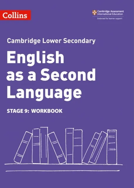 CAMBRIDGE LOWER SECONDARY ENGLISH AS A SECOND LANGUAGE WORKBOOK: STAGE 9 2ND
