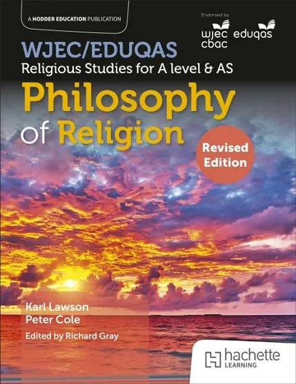 WJEC/EDUQAS RELIGIOUS STUDIES FOR A LEVEL & AS - PHILOSOPHY OF RELIGION REVISED