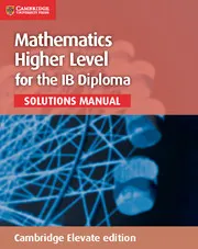 MATHEMATICS FOR THE IB DIPLOMA: MATHEMATICS HIGHER LEVEL DIGITAL SOLUTIONS MANUAL (2 YEARS)-DIGITAL