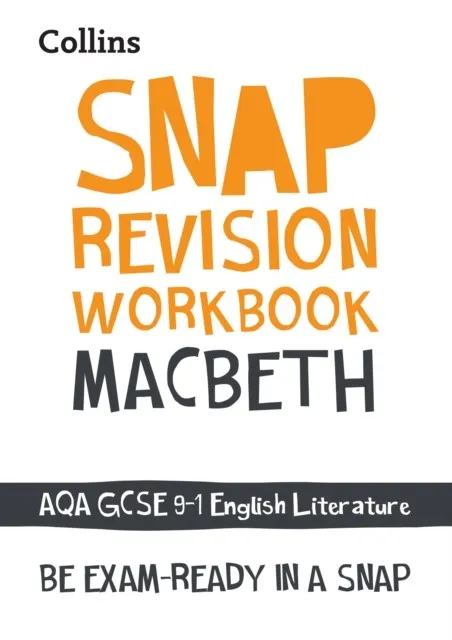 MACBETH WORKBOOK: AQA GCSE GRADE 9-1 ENGLISH LITERATURE