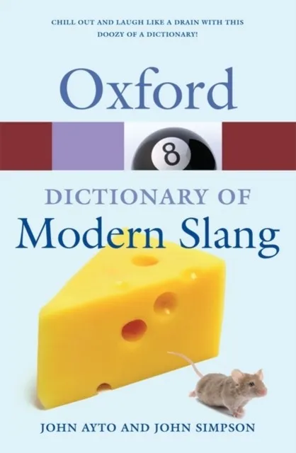 OXFORD DICTIONARY OF MODERN SLANG (2 ED REVISED)