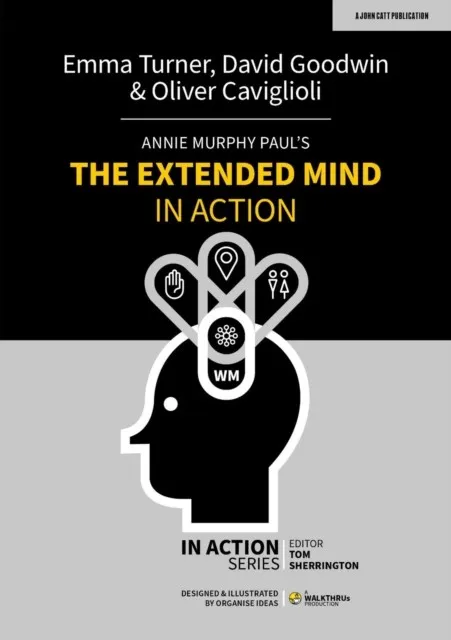 ANNIE MURPHY PAUL'S THE EXTENDED MIND IN ACTION