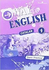 WAY TO ENGLISH ESO 4 C BASIC PRACTICE CAT